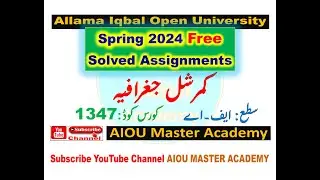 AIOU Code 1347 Solved Assignment1.2 Semester SPRING 2024 || Subject Commercial Geography