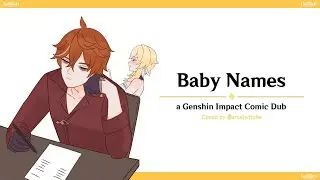 Baby Names | (Chilumi) [a Genshin Impact Comic Dub]