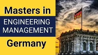MASTER IN ENGINEERING MANAGEMENT (MEM) IN GERMANY | CAREER OPPORTUNITIES