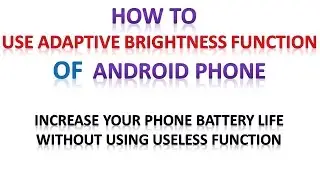 Adaptive Brightness Function of Android phone
