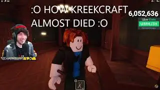 HOW KREEKCRAFT ALMOST DIED