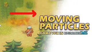Creating Game VFX in RPG Maker MZ: Make Particles Move