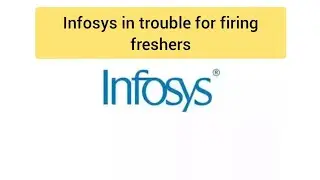 the Forum of IT Professionals (ForIT) has now questioned Infosys for sacking hundreds of freshers.