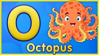 Letter O | Octopus, Orange, Owl, Oval - Learn the Letter O