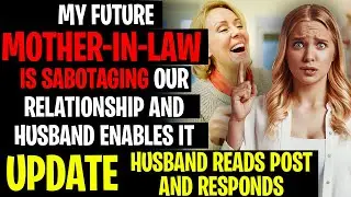 Future Mother-In-Law Trying To SABOTAGE Our Relationship With Fiance r/Relationships