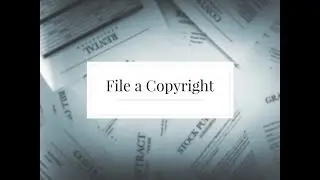 UPDATED & CURRENT: How to File a Novel Copyright