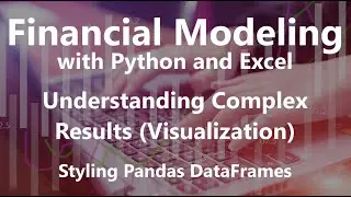Styling Pandas DataFrames - Understanding Complex Results