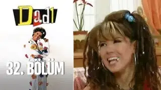 Dadı 32. Bölüm