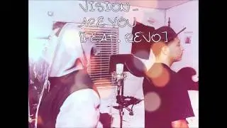 Vision - Are You [Feat. Revo] (Prod. DansonnBeats)
