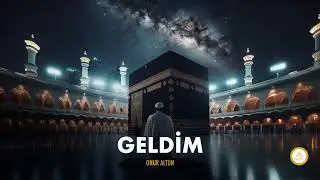 Geldim - Onur Altun