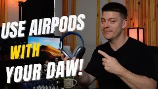 How To Use AirPods With Pro Tools, Logic, Studio One, Ableton or any other Program!