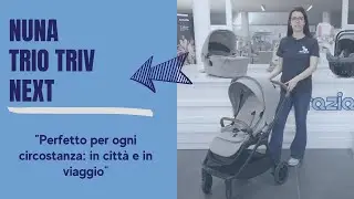 Passeggino Triv next di Nuna: compatto, leggero e modulare