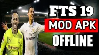FTS 19 MOD Android Offline 300 MB HD Graphics New Update..!