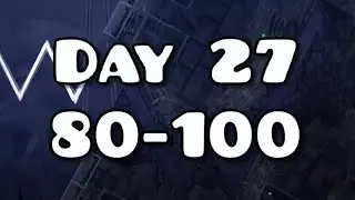 [Day 27] Rainy 80-100 (+Bonus Clip)