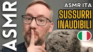 ASMR in sussurri inaudibili [ASMR ITA]