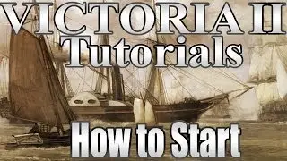Victoria 2 Tutorials 
