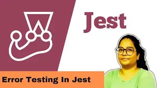Jest - 15 - Error Handling In Jest || Testing Error Throwing Units Complete Tutorial