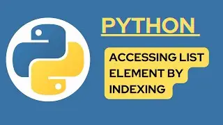 How to Access List Element in Python I Indexing List in Python