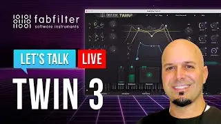 Let's Talk 🔴LIVE.. FabFilter TWIN 3 + GIVEAWAY