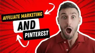 Affiliate Marketing And Pinterest