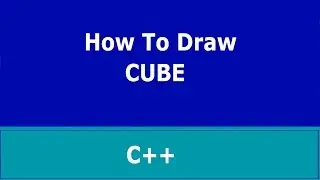 How to Draw Cube in C++ | Turbo C++ |