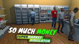My SUPERMARKET is Booming! - Supermarket Simulator