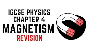 IGCSE Physics Revision - Chapter 4: Electricity & Magnetism Part 1