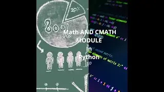 MATH AND CMATH MODULE IN PYTHON