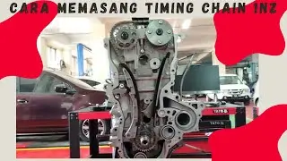 Cara Memasang Timing Chain Mesin 1NZ Toyota Corolla Axioo | Vios