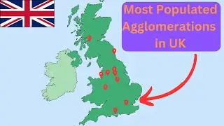 What are the Most Populated Agglomerations in the UK?