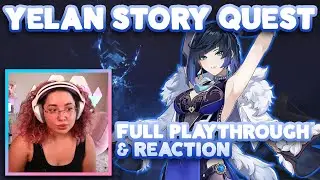 YELAN STORY QUEST | GENSHIN IMPACT