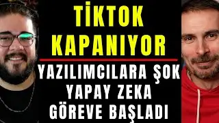 TİKTOK'UN KAPATILMASI GÜNDEMDE | 