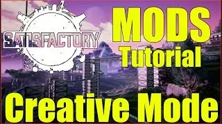 Outdated! Satisfactory Mods | Creative Mode - Kronos Mod + install