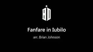Fanfare in Iubilo - Thomas Doss arr. Brian Johnson (Performed by Brassband Kempenzonen)