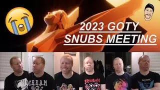 2023 GOTY Snubs Meeting