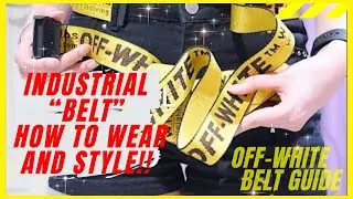 OFF-WHITE INDUSTRIAL BELT TUTORIAL [HOW-TO STYLE]