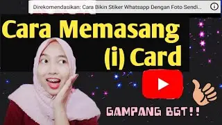 Cara Memasang (i) CARD di Video YOUTUBE