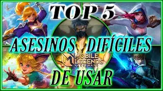 Top 5 Asesinos Mas Difíciles De Usar En Mobile Legends - #ml #mlbb #mobilelegends