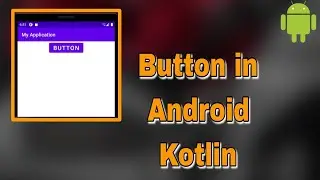 Button in Android Kotlin || #3 || what is button || how to use button || #android