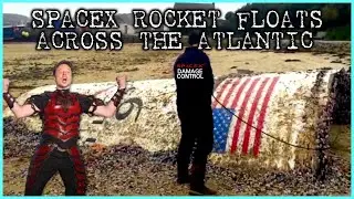 SPACEX ROCKET FLOATS ACROSS THE ATLANTIC?