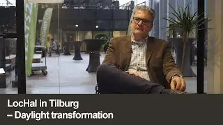 LocHal in Tilburg | Daylight transformation