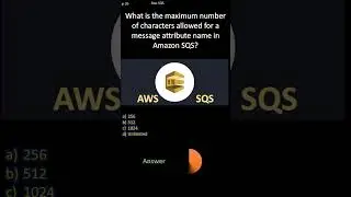 AWS SQS| Max number of characters allowed for a message attribute name in Amazon SQS?