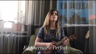 Ed Sheeran - Perfect(fingerstyle ukulele cover)
