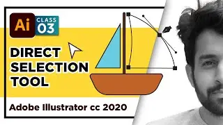 Direct Selection tool | Class 3 | Adobe Illustrator | Hanif Ali