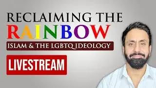 LIVE: Reclaiming the Rainbow: Islam & LGBTQ+ Ideology | Hamza Tzortzis