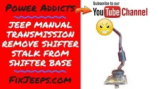 Jeep Wrangler YJ - How to remove a AX15 Jeep shifter from the base.