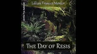 The Day of Resis - Lillian Frances Mentor [Audiobook ENG]
