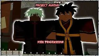 PROJECT AVATAR STARTING GUIDE | FIRE BENDER EDITION