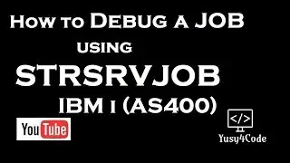 How to debug a job using STRSRVJOB in IBM i (AS400) | yusy4code