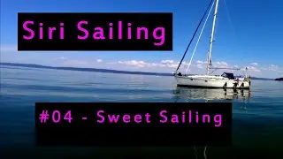 #04 Siri Sailing  - Sweet Sailing